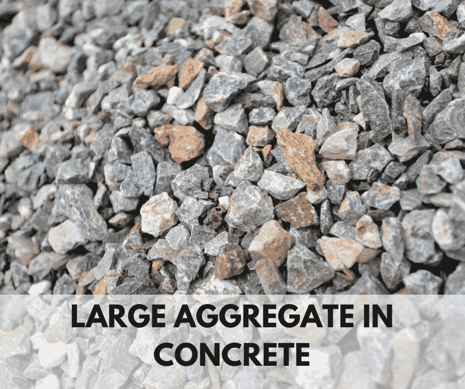 Large Aggregate in Concrete - Concrete Forms and Shoring Equipment Company